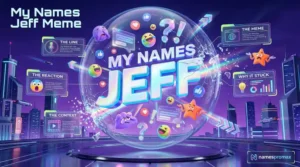 My Names Jeff meme